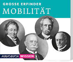 Bild Der Wissenschaft Shop | Große Erfinder: Mobilität | Erlesenes Wissen  Scheibchenweise Auf Dvds, Hörbücher Und Cd-Roms!