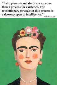 These Frida Kahlo Quotes Are As Evocative As Her Paintings Frida Kahlo Frida Kahlo Quotes Friday Kahlo