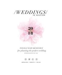 Weddings In Houston Spring Summer 2018 Digital By Weddings