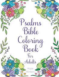 14 bible coloring pages #psalm5110 #biblearts #scripturearts #flowerdoodles #zentangle set of 8 bible verse coloring bookmarks bookmark doodles | etsy. Psalms Bible Coloring Book For Adults Scripture Verses To Encourage And Inspire As You Color Winters Hope 9781908567345 Amazon Com Books