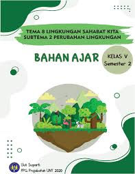 Pada kesempatan yang lalu kami telah memposting soal tematik kelas 5 tema 8 subtema 1 manusia dan lingkungan buku siswa kurikulum 2013 revisi 2018, soal. Bahan Ajar Kelas 5 Tema 8 Flip Ebook Pages 1 12 Anyflip Anyflip
