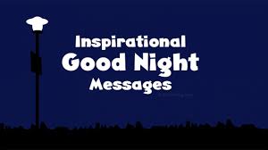 Inspirational Good Night Messages And Quotes Wishesmsg Dear sleep, i know we had problems when i was younger but i love you now. inspirational good night messages and