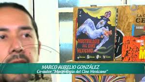 MOSTROLOGÍA DEL CINE MEXICANO, Autores: Marco González Ambriz, José Luis  Ortega Torres, Rodrigo Vidal-Tamayo, Octavio Serra Bustamante, Edit. La  Caja de Cerillos, www.lacajadecerillosediciones.com, ...