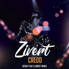Zivert credo (основной выпускной 2020). Club House Zivert Credo Sergey Raf Arroy Remix 2019 Fresh Records Eksklyuzivnye Novye I Svezhie Mp3
