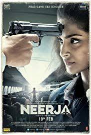Neerja 2016 Nr Biography Drama Thriller 7 7 Neerja Is The Story Of The Courageous Neerja Bhanot Who Sacrificed Her Li Hindi Movies Film Film Thriller