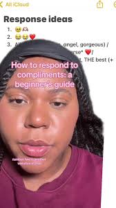 Oh… so you wanna know how to respond to a girls compliment