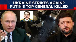 Putin’s Top General Killed In Deadly Moscow Car Explosion, Russia Probes  Possible Kyiv Involvement