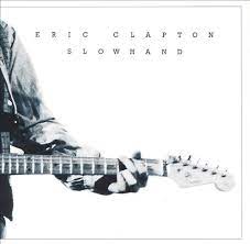 Eric Clapton Slowhand Eric Clapton Eric Clapton Slowhand Eric Clapton Songs