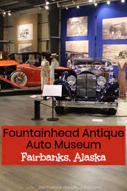 Vintage Transportation And Dress At Fountainhead Auto Museum In Fairbanks Museum United States Travel Fairbanks