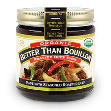 Always get their roasted chicken and it is very good. Organic Roasted Beef Base Better Than Bouillon