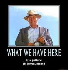 A Failure To Communicate Best Movie Quotes Movie Quotes Funny Favorite Movie Quotes