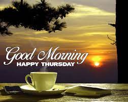 We did not find results for: Sunrise Tea Coffee With Good Morning Happy Thursday Good Morning Happy Thursday Good Morning Happy Happy Thursday Images