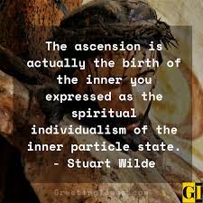 Ascension is one of the largest private healthcare systems in the united states, ranking second in the united states by number of hospitals. 10 Catholic And Spiritual Ascension Quotes And Sayings