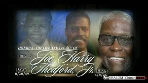 My words of eulogy concerning our Thedford-Sims Family patriarch. Joe  Thedford Jr., What a man, what a man, what a man., I also give my  perspective