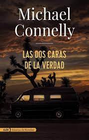 Descargar Las Dos Caras De La Verdad De Michael Connelly Pdf Epub Libros Librospdf Librosepub Pdf Epub Libro Novelas Libros Suspenso