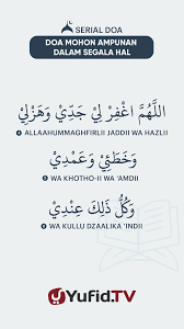 Setiap manusia pasti pernah jangan sungkan untuk meminta ampun kepada allah walau sebesar apapun dosa yang pernah. Ensiklopedia Islam Doa Mohon Ampunan Dalam Segala Hal