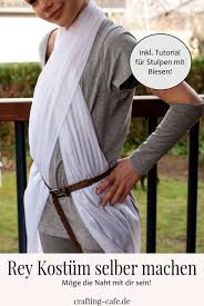 Die stiefel der figur können sie beispielsweise mit eingefärbten mullbinden nachahmen. Rey Kostum Selber Machen Unter 1 Stunde So Einfach Geht S The Crafting Cafe
