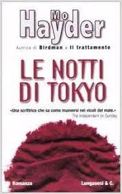 Mo hayder (born clare dunkel; Amazon Com Le Notti Di Tokyo 9788830421868 Hayder Mo Books