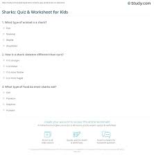 Also, see if you ca. Sharks Quiz Worksheet For Kids Study Com
