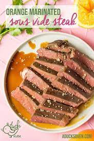Orange Marinated Sous Vide Strip Steak A Duck S Oven Recipe Flavorful Recipes Sous Vide Recipes Orange Recipes