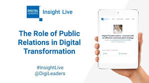 The Role Of Public Relations In Digital Transformation