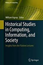 Read Download Historical Studies In Computing Information And Society Insights From The Flatiron Lectures Free Books Download Free Ebooks Download Free Ebooks