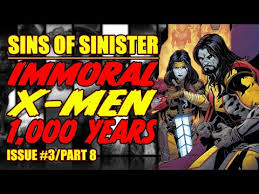 Immoral X-Men || Sins of Sinister || part 8 || (issue 3, 2023) - YouTube