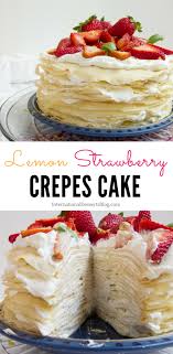 Lemon Strawberry Mille Crepe Cake Desserts Cake Crepe Desserts Lemon Mille Strawberry Crepes Au Citron Gateau Gateau Crepe