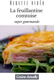 La Feuillantine Comtoise Super Gourmande Recettes De Cuisine Recette Idee Recette Facile