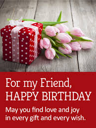 Blessed Birthday Greetings To A Special Friend Tulips For A Special Friend Happy Birthday Card Birthday Greeting Cards By Davia Happy Birthday Cards Birthday Wishes And Images Birthday Wishes Cake