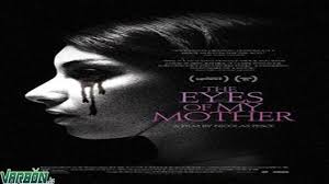 مشاهدة فيلم The Eyes Of My Mother 2016 مترجم للعربية Free Movies Online Scary Movies Full Movies Online Free