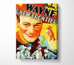 John Wayne The New Frontier Canvas