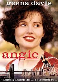 Angie : Coolidge, Martha, Davis, Geena, Rea, Stephen, Gandolfini, James,  Turturro, Aida, Bosco, Philip, O'Hara, Jenny, Rispoli, Michael, Miller,  Betty, Woodard, Charlaine: Amazon.se: Movies & TV