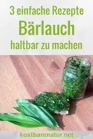 Schmackhaft Und Gesund Mit Der Kraft Des Barlauchs Durchs Ganze Jahr Barlauch Rezepte Rezepte Mit Lauch Barlauch