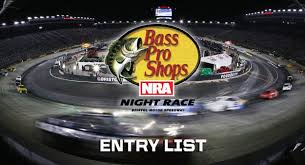 The rule, which is popular among short track fans, will fittingly. Bass Pro Shops Nra Night Race Entry List Mrn