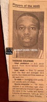 Let me introduce myself Thomas Coleman aka Touche’ Touche’ Pies and Fries (  NUMBERS DON’T LIE ) JM 93’ HIGHLAND PARK
