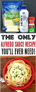 Alfredo Sauce Recipe Easy Homemade Garlic Alfredo Sauce Recipes With Just 5 Ingredients You Won T Be Alfredo Sauce Recipe Easy Alfredo Sauce Recipe Recipes