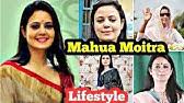 At the time, hers was a congress supporting family. Mahua Moitra Biography Youtube