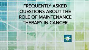 Being in remission indicates a measurable improvement of your cancer diagnosis. Frequently Asked Questions About The Role Of Maintenance Therapy In Cancer Cancerconnect