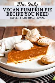 Best Healthy Pumpkin Pie Vegan Recipe Healthy Thanksgiving Desserts Vegan Pumpkin Pie Vegan Pumpkin Pie Filling