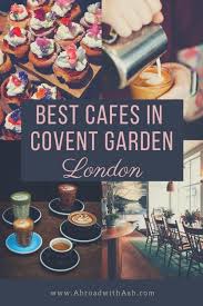Cafes In Covent Garden Top 5 Coffee Shops Abroad With Ash Cool Cafe Covent Garden Coffee Shop