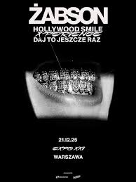 Żabson - Hollywood Smile X-Perience - Daj To Jeszcze Raz | Warszawa | bilety na eBilet.pl
