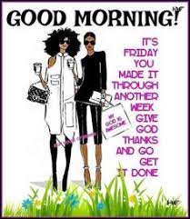 Good morning god bless you quotes. 330 Friday Blessing Ideas In 2021 Its Friday Quotes Blessed Friday Friday