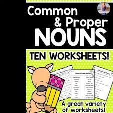 This Resource Contains Ten Unique Worksheets For Common And Proper Nouns Worksheets Include Ci Common And Proper Nouns Proper Nouns Worksheet Nouns Worksheet