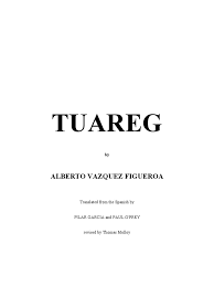 You won't want to miss this real life series! Figueroa Alberto Vazquez Tuareg Desert Sahara