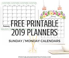 July 2021 start date editions in stock now. Free 2019 Planner Printable Pdf With Sunday And Monday Calendar Printables And Inspirations