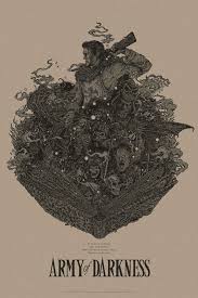 Mondo Posters For Evil Dead Ii And Army Of Darkness Mondo Posters Movie Posters Movie Art