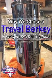 Check spelling or type a new query. Travel Berkey Water Purification System Review Rvtexasyall Com