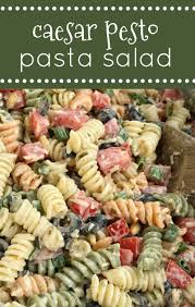 Caesar Pesto Pasta Salad Pasta Salad Side Dish Recipes Caesar Pesto Pasta Salad Will B Easy Pasta Salad Recipe Cold Pasta Salad Recipes Pesto Pasta Salad