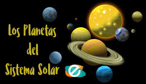 Estos son, por orden, los planetas del sistema solar. Aprendiendo Sobre Los Planetas Del Sistema Solar Y Sus Satelites